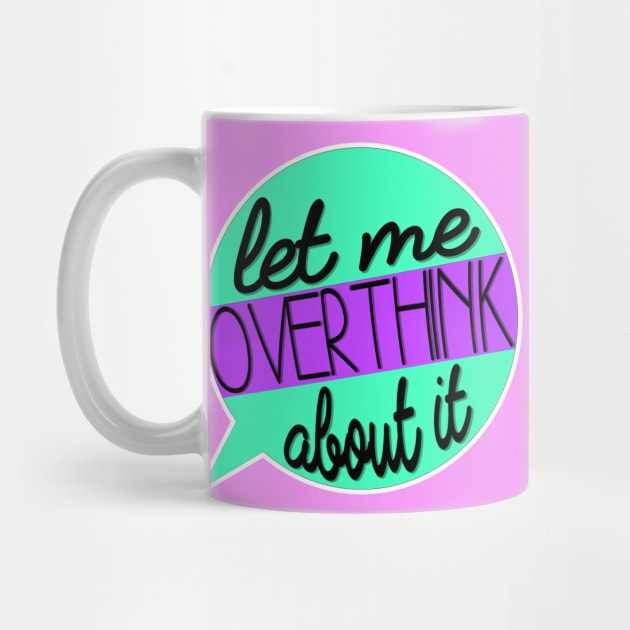 Overthinker by Tuca Designs